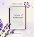 Whimsical Kézikönyv – hogy a nyár ne rohanjon el