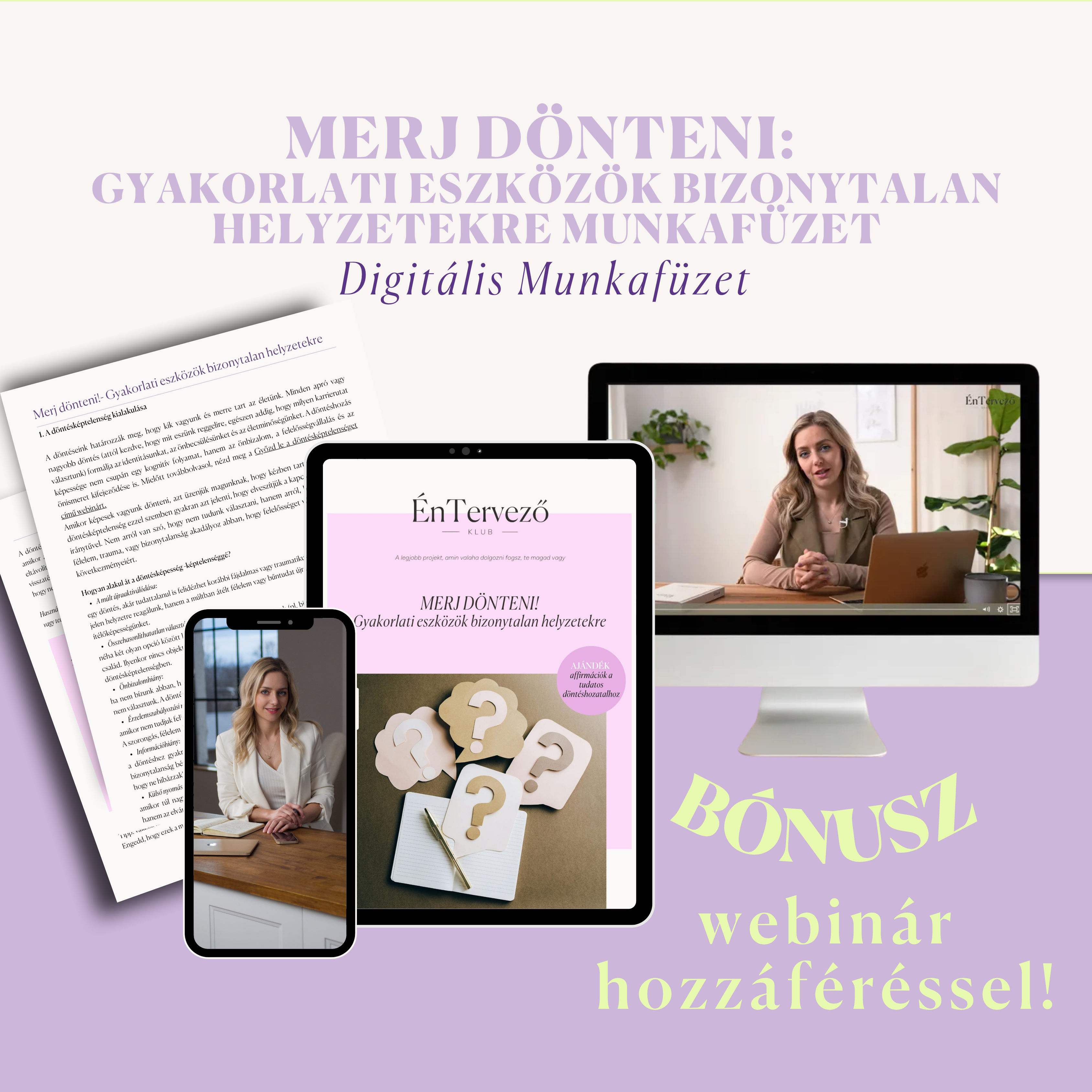 Merj dönteni - gyakorlati eszközök bizonytalan helyzetekre